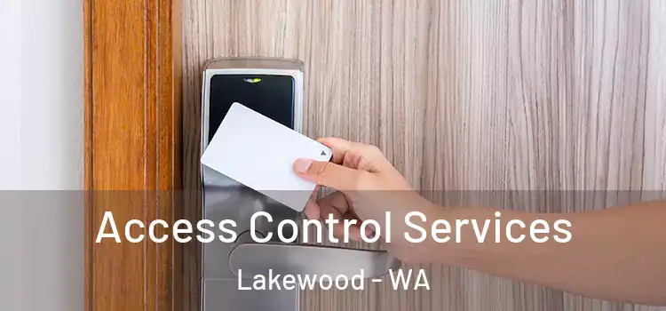 Access Control Services Lakewood - WA