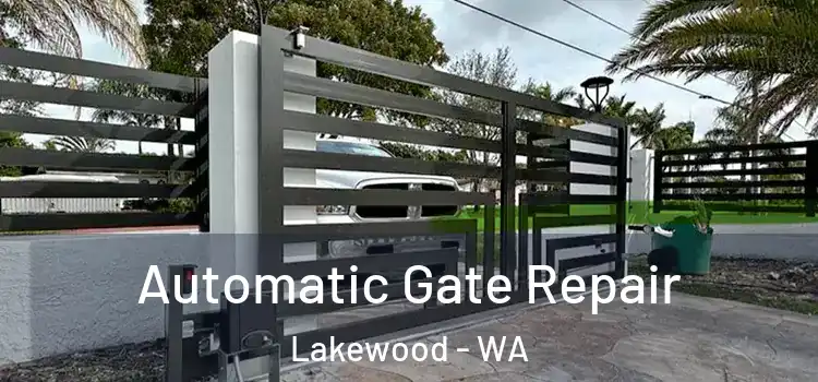 Automatic Gate Repair Lakewood - WA