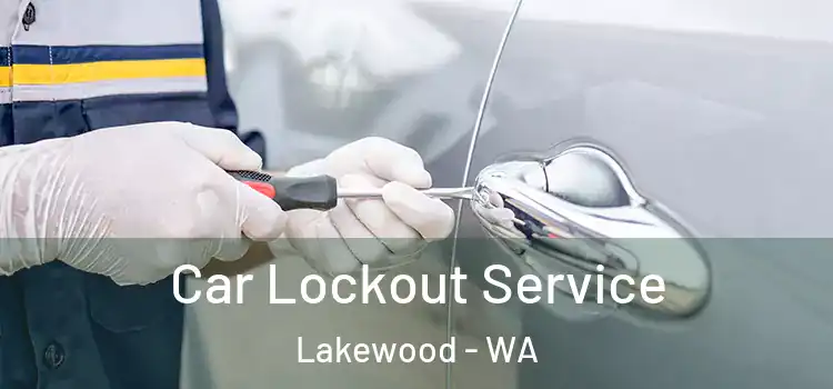 Car Lockout Service Lakewood - WA