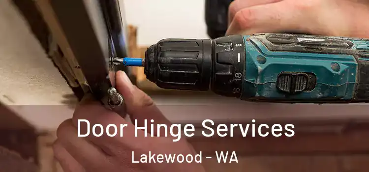 Door Hinge Services Lakewood - WA
