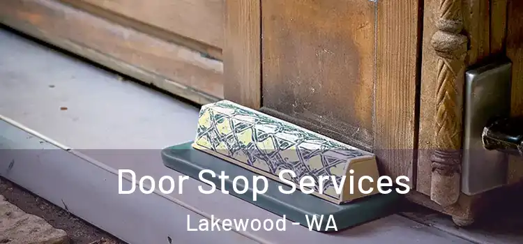 Door Stop Services Lakewood - WA