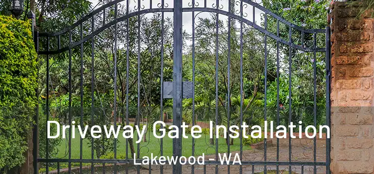 Driveway Gate Installation Lakewood - WA