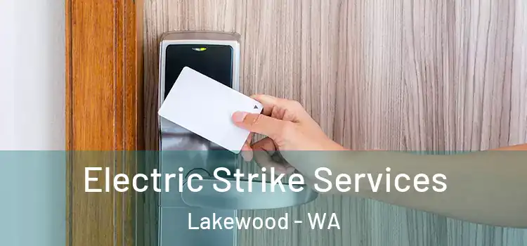 Electric Strike Services Lakewood - WA