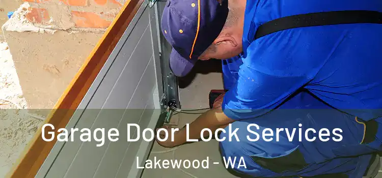 Garage Door Lock Services Lakewood - WA