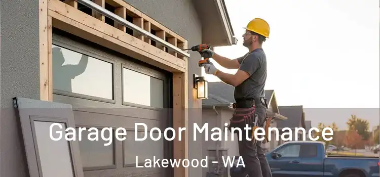 Garage Door Maintenance Lakewood - WA