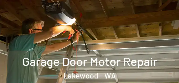  Garage Door Motor Repair Lakewood - WA