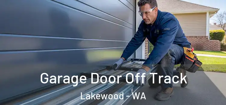  Garage Door Off Track Lakewood - WA