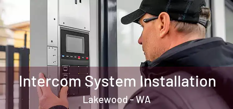 Intercom System Installation Lakewood - WA