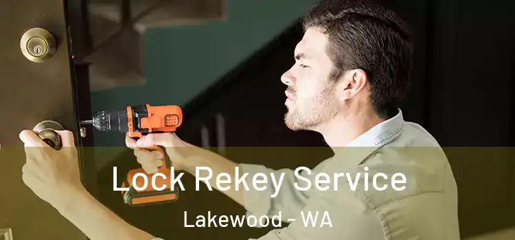 Lock Rekey Service Lakewood - WA