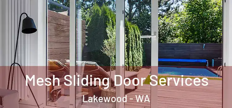 Mesh Sliding Door Services Lakewood - WA