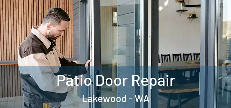  Patio Door Repair Lakewood - WA