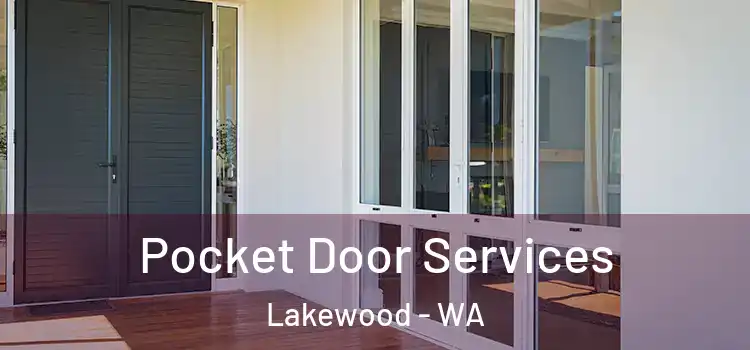 Pocket Door Services Lakewood - WA
