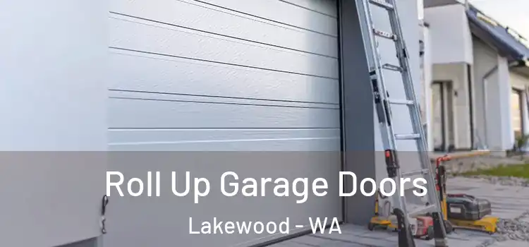  Roll Up Garage Doors Lakewood - WA