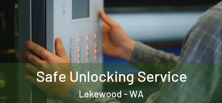 Safe Unlocking Service Lakewood - WA