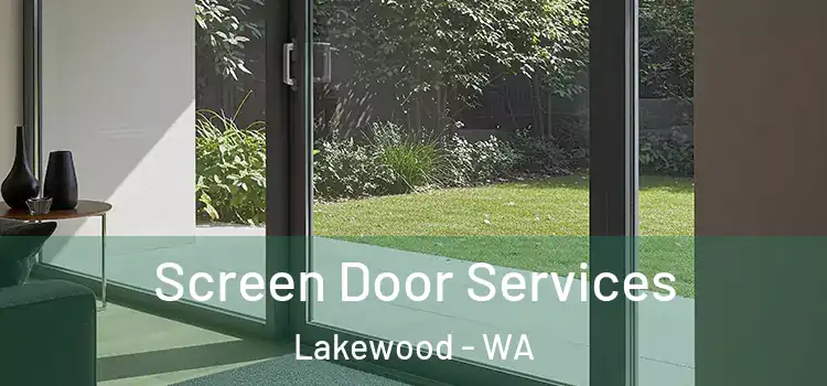 Screen Door Services Lakewood - WA