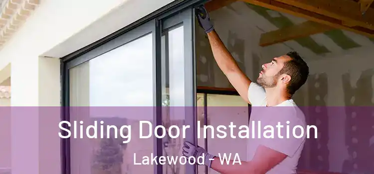 Sliding Door Installation Lakewood - WA