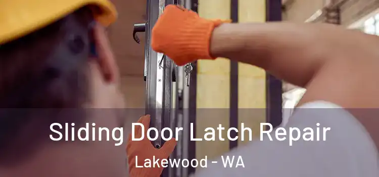  Sliding Door Latch Repair Lakewood - WA