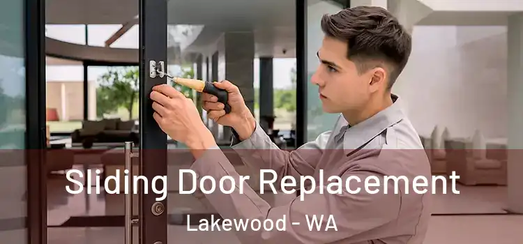 Sliding Door Replacement Lakewood - WA