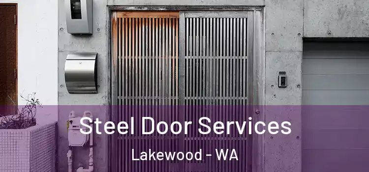Steel Door Services Lakewood - WA
