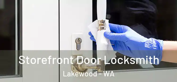 Storefront Door Locksmith Lakewood - WA