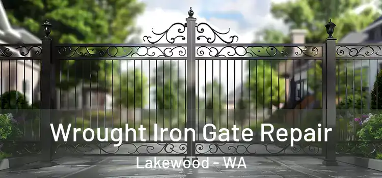 Wrought Iron Gate Repair Lakewood - WA